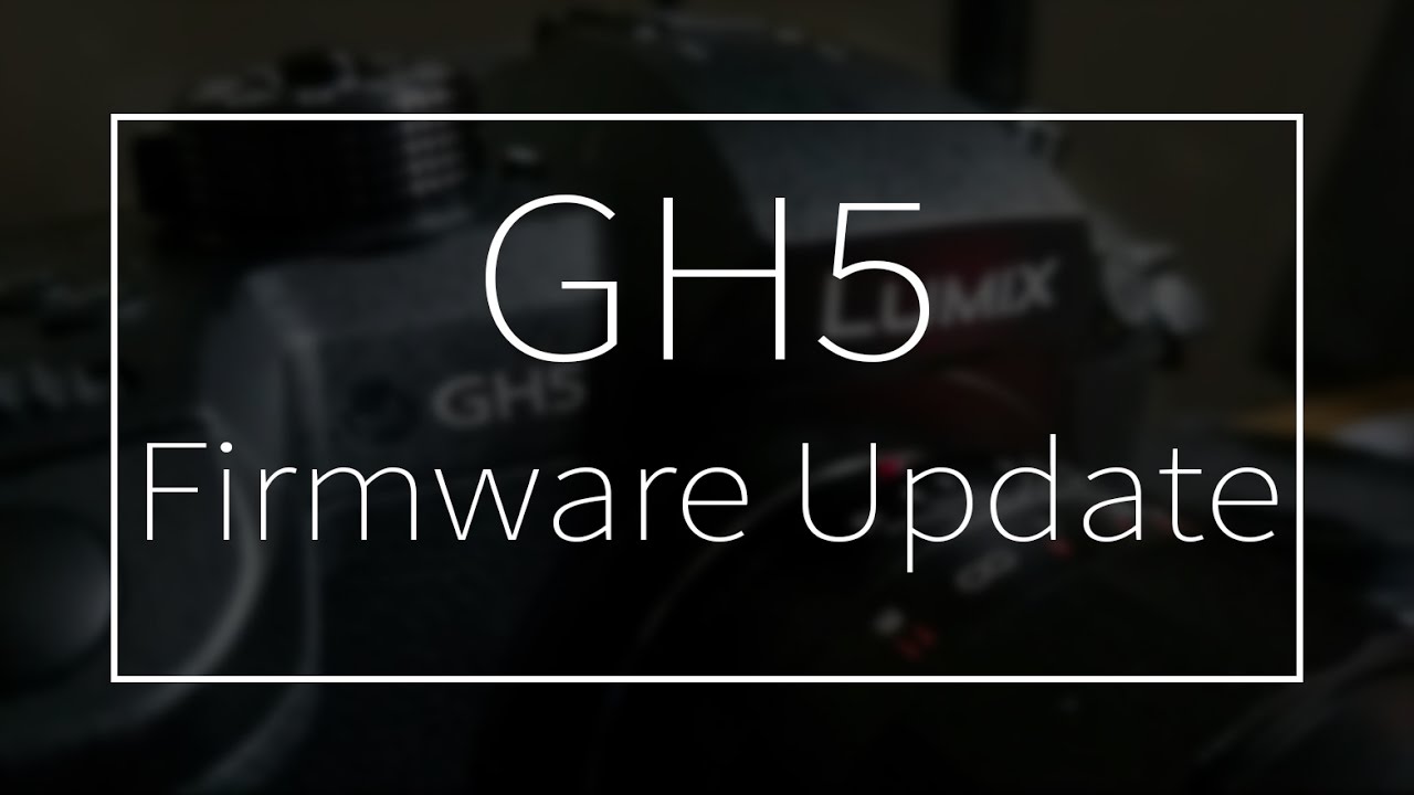 Aggiornamento Firmware GH4/GH5